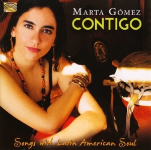 Maria Gomez Contigo - Songs With Latin American Soul ryhmässä CD @ Bengans Skivbutik AB (1175621)