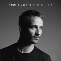 Rasmus Walter - Verden I Stå ryhmässä CD @ Bengans Skivbutik AB (1175656)