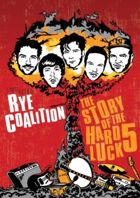 Rye Coalition - Story Of The Hard Luck 5 ryhmässä DVD & BLU-RAY @ Bengans Skivbutik AB (1176452)