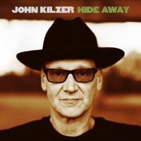 Kilzer John - Hide Away ryhmässä CD @ Bengans Skivbutik AB (1176584)