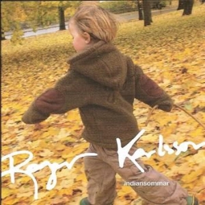 Karlsson Roger - Indiansommar ryhmässä CD @ Bengans Skivbutik AB (1176651)