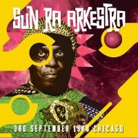 Sun Ra Arkestra - 3Rd September 1988 Chicago ryhmässä VINYYLI @ Bengans Skivbutik AB (1179211)