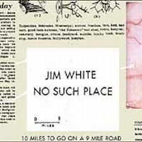 White Jim - No Such Place ryhmässä CD @ Bengans Skivbutik AB (1180950)