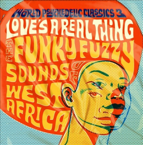 World Psychedelic Classics 3 - Love's A Real Thing ryhmässä VINYYLI @ Bengans Skivbutik AB (1180952)