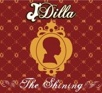 J Dilla - Shining ryhmässä CD @ Bengans Skivbutik AB (1181297)