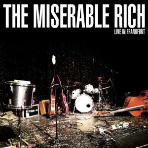 Miserable Rich - Live In Frankfurt ryhmässä CD @ Bengans Skivbutik AB (1181655)