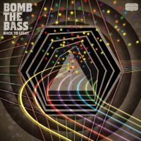 Bomb The Bass - Back To Light ryhmässä CD @ Bengans Skivbutik AB (1181953)