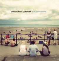 Cordoba Christopher - Us Poor Humans ryhmässä CD @ Bengans Skivbutik AB (1182785)