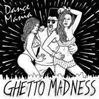 Various Artists - Dance Mania: Ghetto Madness ryhmässä CD @ Bengans Skivbutik AB (1182897)