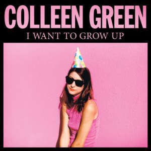 Green Colleen - I Want To Grow Up ryhmässä VINYYLI @ Bengans Skivbutik AB (1185372)