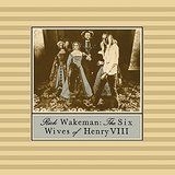 Rick Wakeman - The Six Wives Of Henry Viii ryhmässä CD @ Bengans Skivbutik AB (1185397)