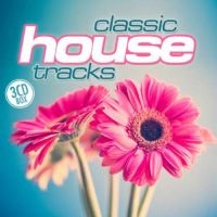 Blandade Artister - Classic House Tracks ryhmässä CD @ Bengans Skivbutik AB (1185469)