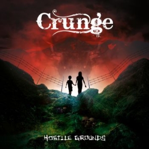 Crunge - Hostile Grounds ryhmässä CD @ Bengans Skivbutik AB (1186147)