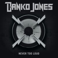 Danko Jones - Never Too Loud ryhmässä Minishops / Danko Jones @ Bengans Skivbutik AB (1187040)