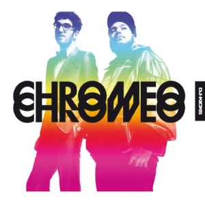 Chromeo - Dj Kicks ryhmässä CD @ Bengans Skivbutik AB (1187180)