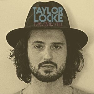 Locke Taylor - Time Stands Still ryhmässä VINYYLI @ Bengans Skivbutik AB (1187205)