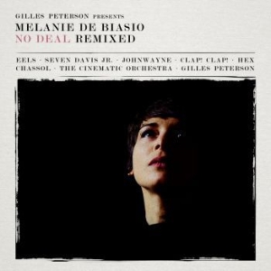 De Biasio Melanie - No Deal Remixed - Gilles Peterson ryhmässä CD @ Bengans Skivbutik AB (1187236)