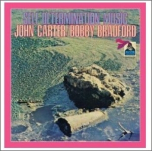 Carter John / Bobby Bradford - Self Determination Music ryhmässä CD @ Bengans Skivbutik AB (1187764)