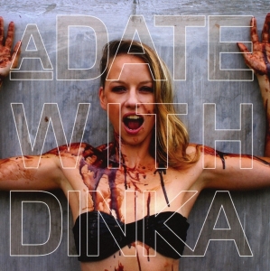 Dinka - A Date With Dinka ryhmässä CD @ Bengans Skivbutik AB (1188837)