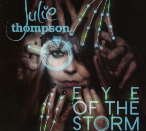 Julie Thompson - Eye Of The Storm ryhmässä CD @ Bengans Skivbutik AB (1188838)