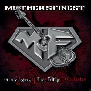 Mother's Finest - Goody 2 Shoes & The Filthy Bea ryhmässä CD @ Bengans Skivbutik AB (1188928)