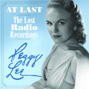 Lee Peggy - At Last--The Lost Radio Recordings ryhmässä CD @ Bengans Skivbutik AB (1189055)