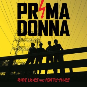 Prima Donna - Nine Lives & Forty-Fives ryhmässä ME SUOSITTELEMME / Joululahjavinkki: Vinyyli @ Bengans Skivbutik AB (1191449)