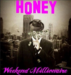 Honey - Weekend Millionaire ryhmässä CD @ Bengans Skivbutik AB (1191488)