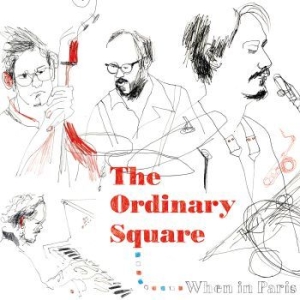 Ordinary Square - When In Paris ryhmässä CD @ Bengans Skivbutik AB (1191516)