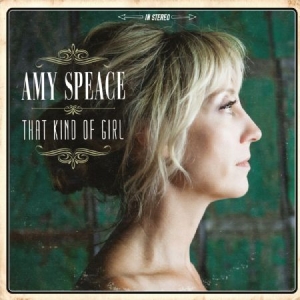 Speace Amy - That Kind Of Girl ryhmässä CD @ Bengans Skivbutik AB (1193563)