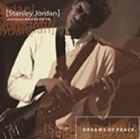 Stanley Jordan - Dreams Of Peace ryhmässä CD @ Bengans Skivbutik AB (1193673)