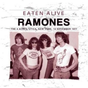 Ramones - Eaten Alive (Broadcast 1977) ryhmässä Minishops / Ramones @ Bengans Skivbutik AB (1244236)