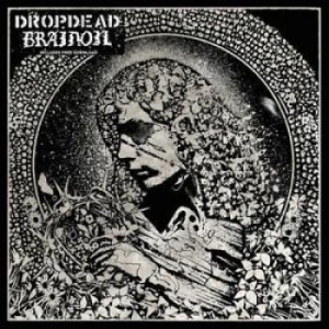 Dropdead / Brainoil - Brainoil / Dropdead ryhmässä VINYYLI @ Bengans Skivbutik AB (1245988)