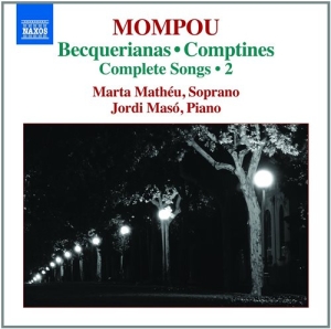 Mompou - Complete Songs 2 ryhmässä CD @ Bengans Skivbutik AB (1246295)