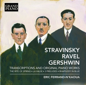 Stravinsky Ravel Gershwin - Transcriptions And Original Piano W ryhmässä CD @ Bengans Skivbutik AB (1246320)