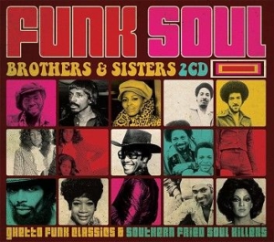 Funk Soul Brothers & Sisters - Funk Soul Brothers & Sisters ryhmässä CD @ Bengans Skivbutik AB (1247471)