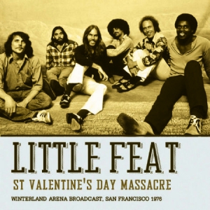 Little Feat - St. Valentine's Day Massacre 1976 ryhmässä CD @ Bengans Skivbutik AB (1247509)