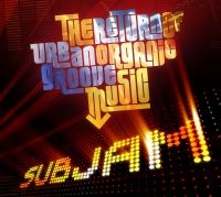 Subjam - Return Of The Urban Organic Groove ryhmässä CD @ Bengans Skivbutik AB (1247534)