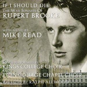 Kings College Choir And Eton Colleg - If I Should Die - The War Sonnets O ryhmässä CD @ Bengans Skivbutik AB (1247589)