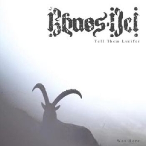 Khaos-Dei - Tell Them Lucifer Was Here ryhmässä CD @ Bengans Skivbutik AB (1249904)