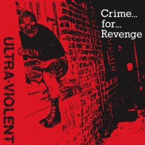 Ultra-Violent - Crime For Revenge ryhmässä VINYYLI @ Bengans Skivbutik AB (1250027)