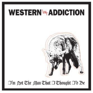 Western Addiction - I'm Not The Man That I Thought I'd ryhmässä VINYYLI @ Bengans Skivbutik AB (1252108)