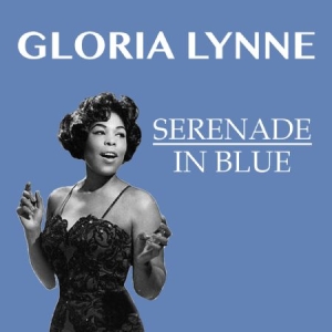 Lynne Gloria - Serenade In Blue ryhmässä CD @ Bengans Skivbutik AB (1252148)