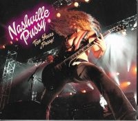 Nashville Pussy - Ten Years Of Pussy (2 Cd) ryhmässä CD @ Bengans Skivbutik AB (1260927)