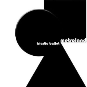 Metroland - Triadic Ballet (Limited 3 Cd) ryhmässä CD @ Bengans Skivbutik AB (1263317)