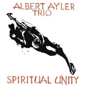 Ayler Albert Trio - Spiritual Unity (Vinyl) ryhmässä VINYYLI @ Bengans Skivbutik AB (1263364)