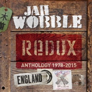 Wobble Jah - Redux: Anthology 1978-2015 ryhmässä CD @ Bengans Skivbutik AB (1266463)