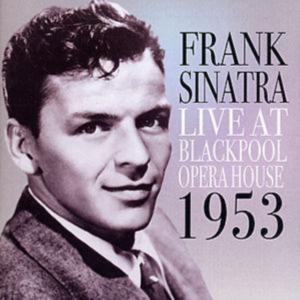 Sinatra Frank - Live In Blackpool: 1953 ryhmässä CD @ Bengans Skivbutik AB (1266501)