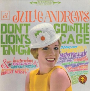 Julie Andrews - Don't Go In The Lion's Cage Tonight ryhmässä CD @ Bengans Skivbutik AB (1266578)