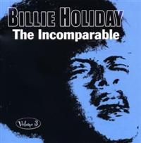 Holiday Billie - Incomparable Volume 3 ryhmässä CD @ Bengans Skivbutik AB (1266658)